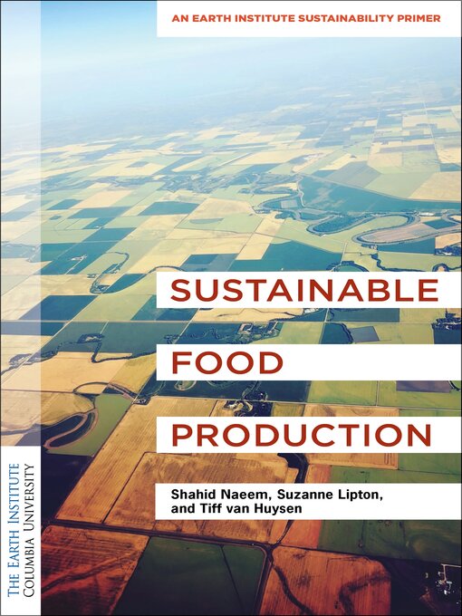 Title details for Sustainable Food Production by Shahid Naeem - Available